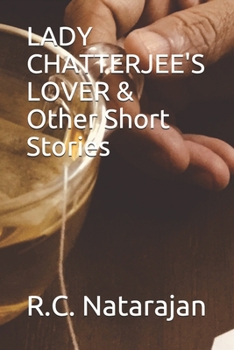 LADY CHATTERJEE'S LOVER & Other Short Stories
