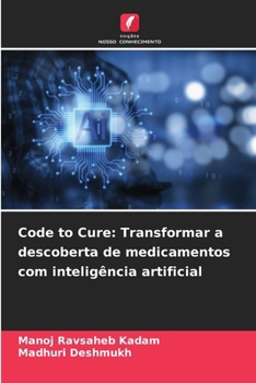 Paperback Code to Cure: Transformar a descoberta de medicamentos com inteligência artificial [Portuguese] Book
