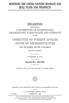 Paperback Renewing the United Nations mandate for Iraq: plans and prospects Book