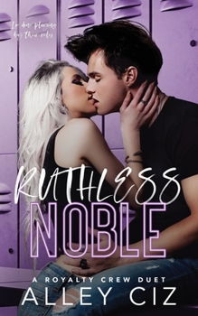 Ruthless Noble - Book #2 of the Royalty Crew