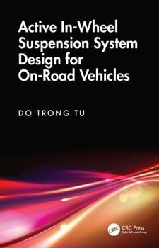 Hardcover Active In-Wheel Suspension System Design for On-Road Vehicles Book
