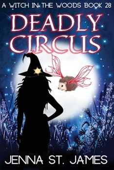 Deadly Circus (A Witch in the Woods) - Book #28 of the Witch in the Woods