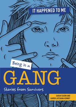 Paperback Being in a Gang: Stories from Survivors Book