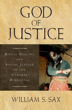 Paperback God of Justice: Ritual Healing and Social Justice in the Central Himalayas Book