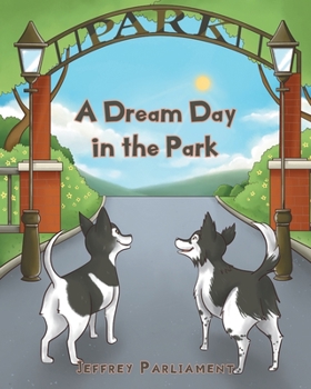 Paperback A Dream Day in the Park Book