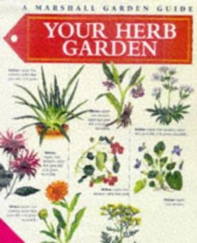 Hardcover Your Herb Garden (Garden Guides) Book