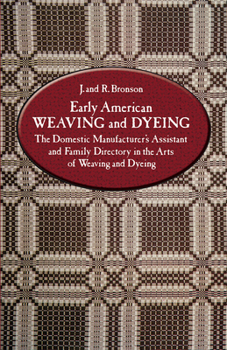 Paperback Early American Weaving and Dyeing Book
