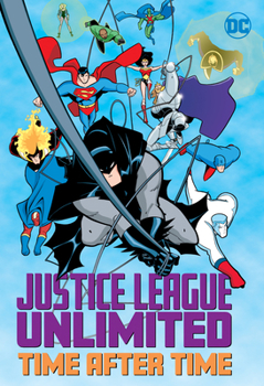 Paperback Justice League Unlimited: Time After Time Book