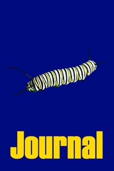 Paperback Journal: Monarch Caterpillar Journal & Notebook for Kids and Adults Book