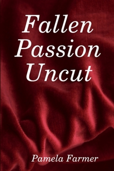 Paperback Fallen Passion Uncut Book