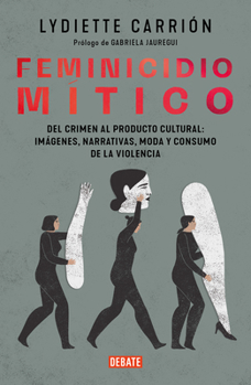 Paperback Feminicidio mítico / Mythic Feminicide [Spanish] Book