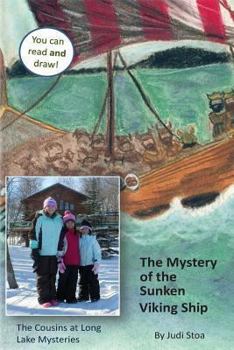Mystery of the Sunken Viking Ship: The Cousins at Long Lake Mysteries - Book #2 of the Cousins at Long Lake Mysteries