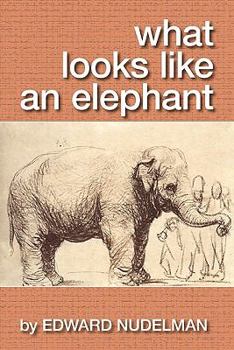 Paperback What Looks Like An Elephant Book