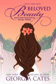 Paperback Beloved Beauty: Alex and Magnolia 3 Special Edition (The Beauty Series) Book