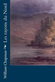Paperback Les rayons du Nord [French] Book