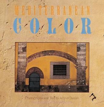 Paperback Mediterranean Color: Italy, France, Spain, Portugal, Morocco, Greece Book