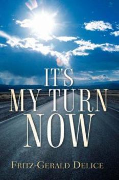 Paperback It's My Turn Now Book