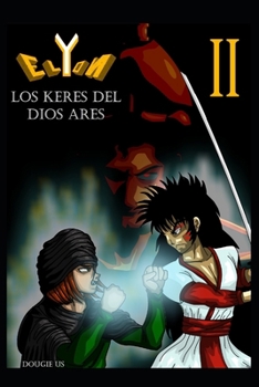 Paperback Elyon - Libro II: Los Keres del dios Ares [Spanish] Book