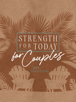 Imitation Leather Strength for Today for Couples: 365 Devotions Book