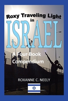 Paperback Roxy Traveling Light in Israel: A Four-Book Compendium Book