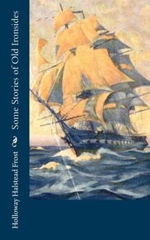 Paperback Some Stories of Old Ironsides Book