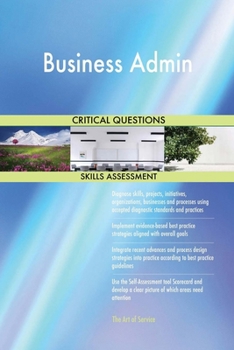 Business Admin Critical Questions Skills Assessment