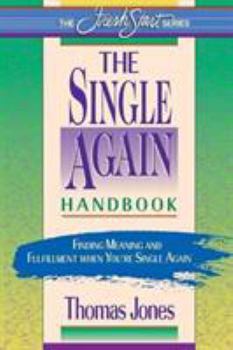 Paperback The Single-Again Handbook: Finding Meaning and Fulfillment When You're Single Again Book