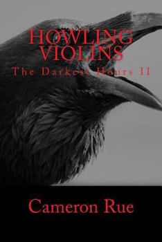 Paperback The Darkest Hours II: Howling Violins Book