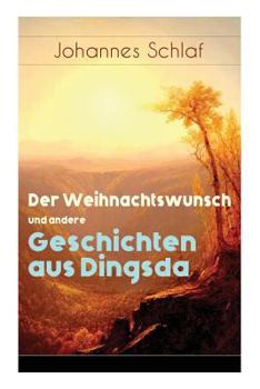 Paperback Der Weihnachtswunsch und andere Geschichten aus Dingsda [German] Book