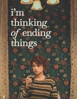 Paperback I'm Thinking of Ending Things: Screenplay Book
