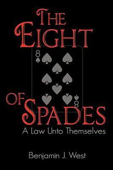 Hardcover The Eight of Spades, a Law Unto Themselves Book