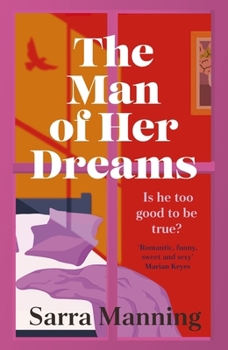 The Man of Her Dreams: The Brilliant New Rom-Com from the Author of London, with Love