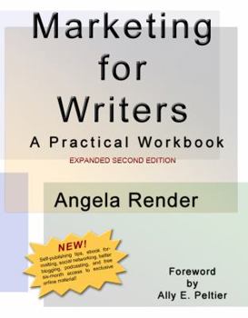 Paperback Marketing for Writers: A Practical Workbook, Second Edition Book