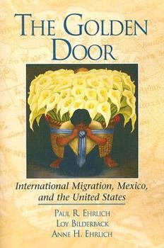 Paperback The Golden Door: International Migration, Mexico, and the United States Book