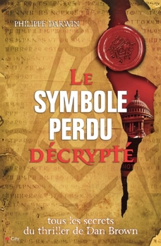 Paperback Le symbole perdu décrypté [French] Book