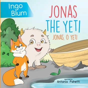 Paperback Jonas the Yeti - Jonas, o Yeti: Bilingual Children's Book in English and Portuguese Book