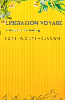 Paperback Liberation Voyage: A blueprint for betting Book