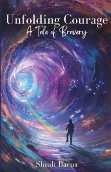 Paperback Unfolding Courage: A Tale of Bravery Book