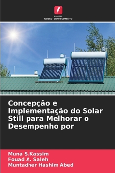 Paperback Concepção e Implementação do Solar Still para Melhorar o Desempenho por [Portuguese] Book