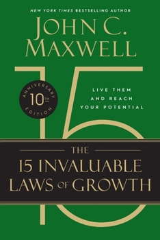 Paperback The 15 Invaluable Laws of Growth (10th Anniversary Edition) Book