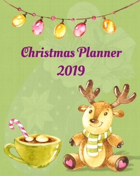 Christmas Planner 2019: Christmas Planner For 2019, Holiday Organizer And Journal