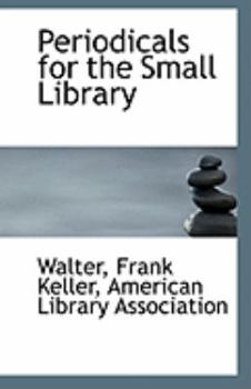 Periodicals for the Small Library