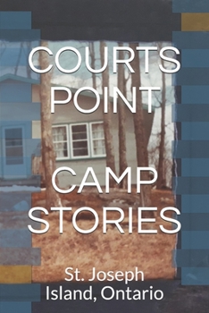 Paperback Courts Point Camp Stories: St. Joseph Island Book