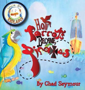 Paperback How Parrots Became Pirates Book
