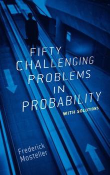 Paperback Fifty Challenging Problems in Probability with Solutions Book