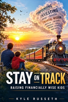 Paperback Stay On Track: Raising Financially Wise Kids Book