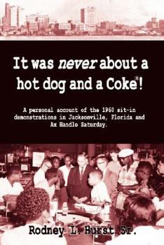 Paperback It Was Never About a Hotdog and a Coke Book