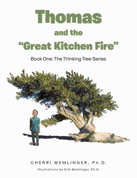 Paperback Thomas and the "Great Kitchen Fire": Book One Book