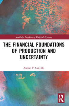 Paperback The Financial Foundations of Production and Uncertainty Book