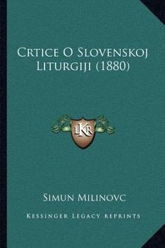 Paperback Crtice O Slovenskoj Liturgiji (1880) [Croatian] Book